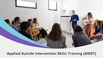 Applied Suicide Intervention Skills Training (ASIST)