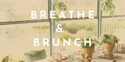 Breathe & Brunch - The Parlour, Rivers