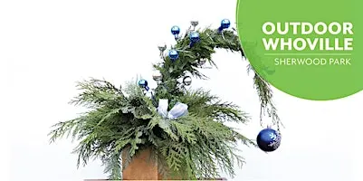 OUTDOOR Whoville Tree | Workshop| Salisbury Greenhouse Bay1 | Sherwood Park