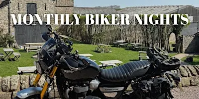 Monthly Biker Nights at Lyde Court