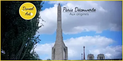 Paris Découverte : Aux origines