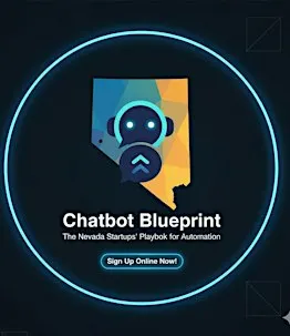 Chatbot Blueprint: The Nevada Startups' Playbook for Automation
