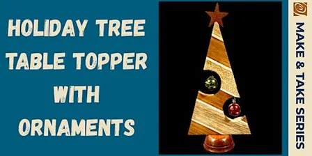 Wooden Tree: A Holiday Center Piece
