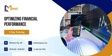 Optimizing Financial Performance – 1 Day Workshop in Oklahoma City, OK