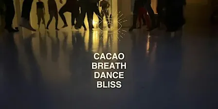 CACAO✨BREATH✨DANCE✨BLISS #14