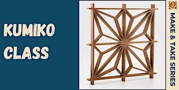 Kumiko Class - The Art of Japanese Precision