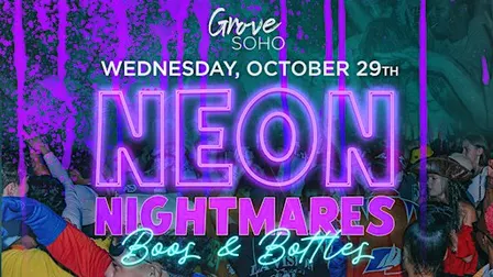 Grove Soho Neon Nightmares - Boos and Bottles