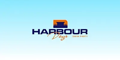 Harbour Days -  Swim  , Eat  , Drink