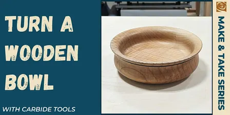 Bowl Turning With Carbide Tools