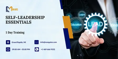 Self-Leadership Essentials – 1 Day Workshop in Grand Rapids, MI