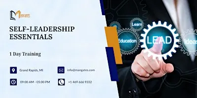 Self-Leadership Essentials – 1 Day Workshop in Grand Rapids, MI