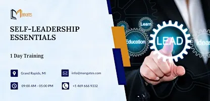 Self-Leadership Essentials – 1 Day Workshop in Grand Rapids, MI