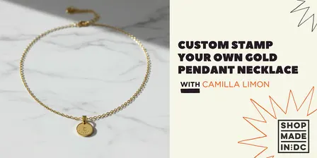 Custom Stamp Your Own Gold Pendant Necklace Workshop with Camilla Limon
