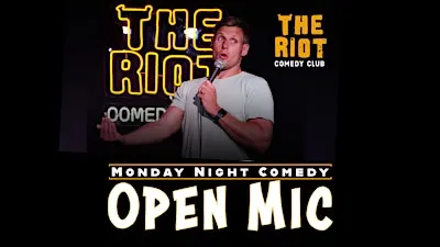 Riot Comedy Club presents Monday Night Standup Comedy Open Mic