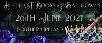 Belfast Books & Ballgowns 2027
