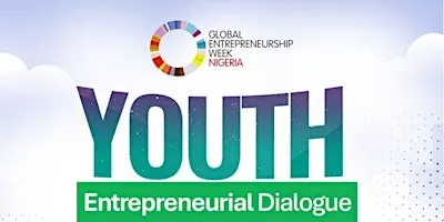 GEW Nigeria 2026: Youth Entrepreneurship Dialogue