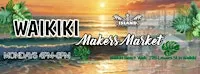 Waikiki Makers Market