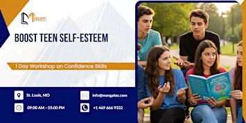 Boost Teen Self-Esteem – 1 Day Workshop on Confidence Skills in St. Louis