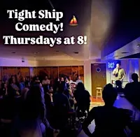 Tight Ship Comedy! A live stand-up comedy show!