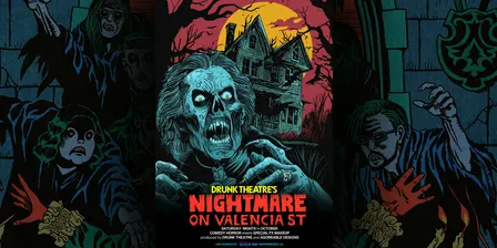 Drunk Theatre's Nightmare on Valencia St. | Halloween Special