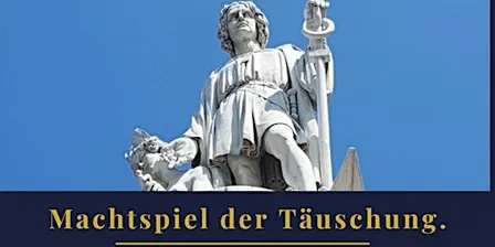 Machtspiel der Täuschung.