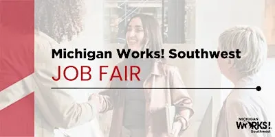 2026 Michigan Works! Southwest | Kalamazoo County Career Fair
