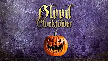 BLOOD ON THE CLOCK TOWER - HALLOWEEN SPECIAL!