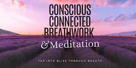 Conscious Connected Breath & Guided meditation