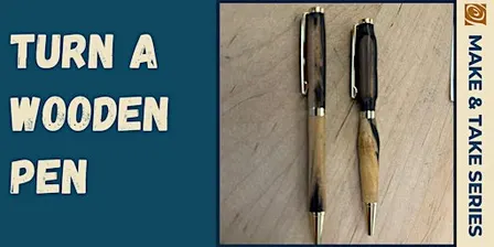 Turn a Wooden Pen