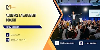 Audience Engagement Toolkit: 1 Day Session in Lancaster, PA