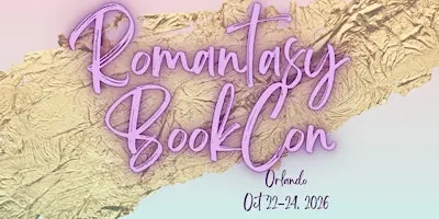 Romantasy BookCon- Orlando 2026