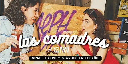 Teatro improvisado y standup - Las Comadres y ESIMPRO #32