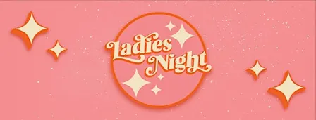 BUSINESS SIGN UP: Ladies Night 2026