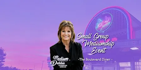 9/22/26 Small Group Mediumship Experience w/ Medium Debbie