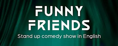 Funny Friends Stand Up Comedy Showcase