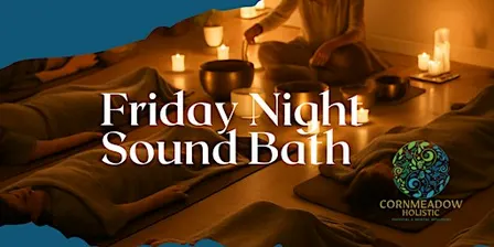 Friday Evening Sound Bath - 18th September