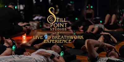 9D Breathwork at StillPoint Studios… This Saturday.