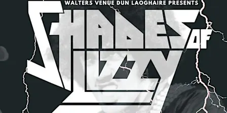 Shades of Lizzy - A Tribute to Thin Lizzy - Live at Walters Dún Laoghaire