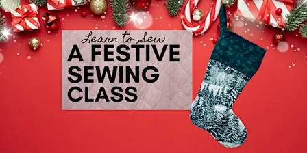 Beginner Sewing Class in Toronto – Learn to Sew a Christmas Stocking
