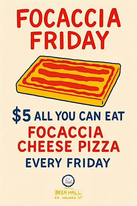 Albany - All You Can Eat $5 Focaccia Fridays