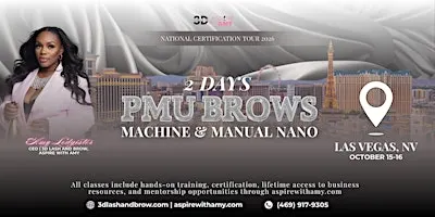 PMU BROWS (MACHINE + MANUAL NANO) CERTIFICATION – LAS VEGAS (OCT 15-16)