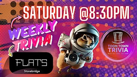 The Flats Stonebridge | Saturday Night Weekly Trivia at 8:30PM