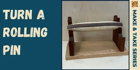 Make & Take: Rolling Pin
