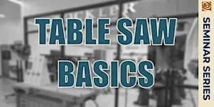 Table Saw Basics