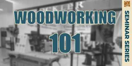Woodworking 101