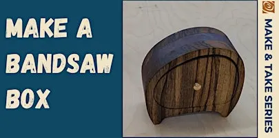 Make a Bandsaw Box