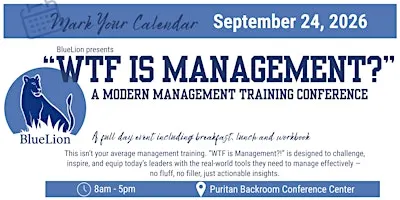WTF is Management? A Modern Management Training Conference