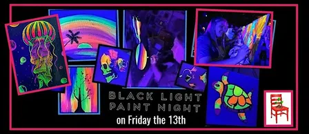 Friday the 13th BLACK LIGHT Paint Night!