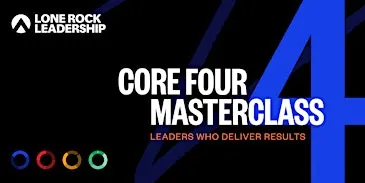 Charlotte Core Four Masterclass: Leaders Who Deliver Results