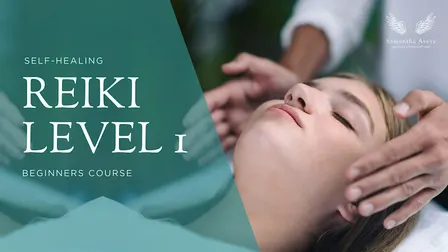 Reiki Healing - Level 1 for Beginners